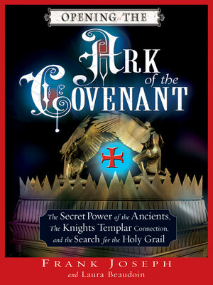 cover image of Opening the Ark of the Covenant